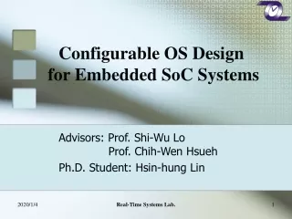 Advisors: Prof.  Shi-Wu Lo                            Prof. Chih-Wen Hsueh