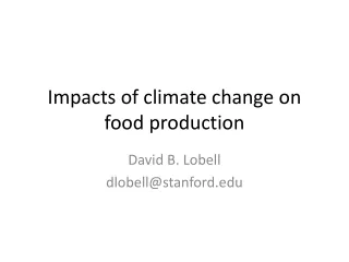 Impacts of climate change on food production