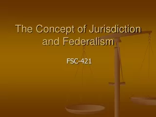 The Concept of Jurisdiction and Federalism