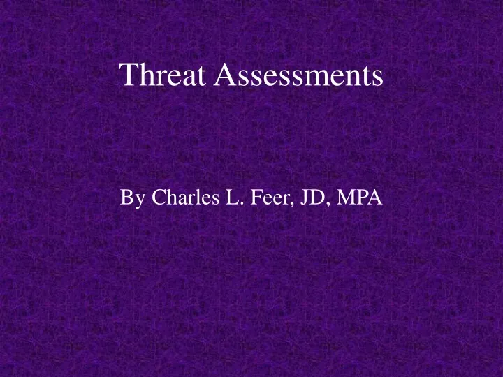 threat assessments
