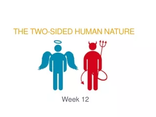 THE Two-sided human nature