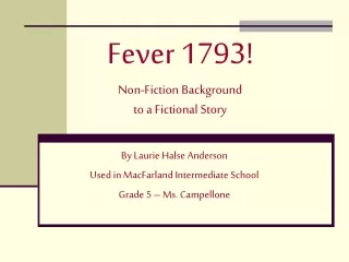 Fever 1793! Non-Fiction Background  to a Fictional Story