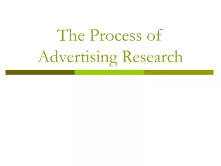 The Process of Advertising Research