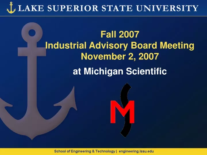 fall 2007 industrial advisory board meeting
