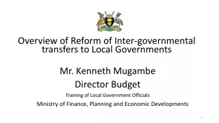 Mr. Kenneth Mugambe  Director Budget Training of Local Government Officials