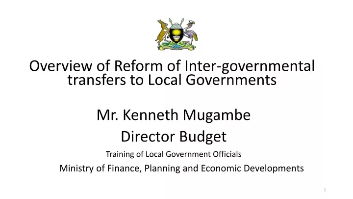 mr kenneth mugambe director budget training of local government officials