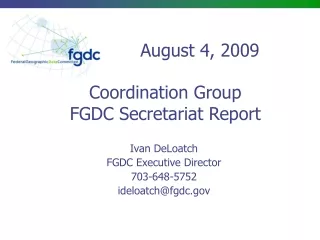 Coordination Group FGDC Secretariat Report