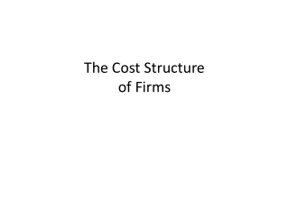 The Cost Structure of Firms