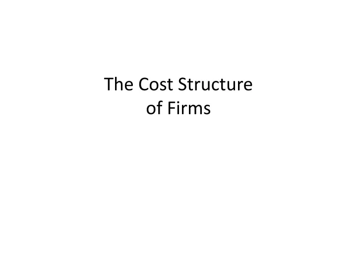 the cost structure of firms