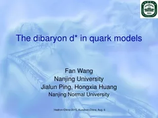 The dibaryon d* in quark models