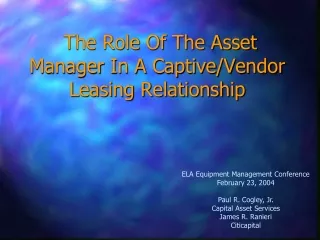 The Role Of The Asset Manager In A Captive/Vendor Leasing Relationship