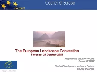The European Landscape Convention Florence, 20 October 2000