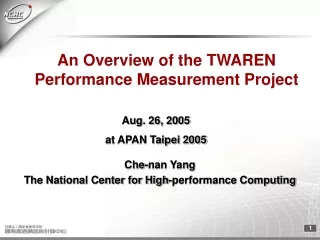 An Overview of the TWAREN  Performance Measurement Project