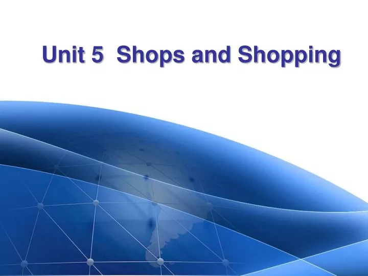 unit 5 shops and shopping