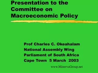 Presentation to the Committee on Macroeconomic Policy