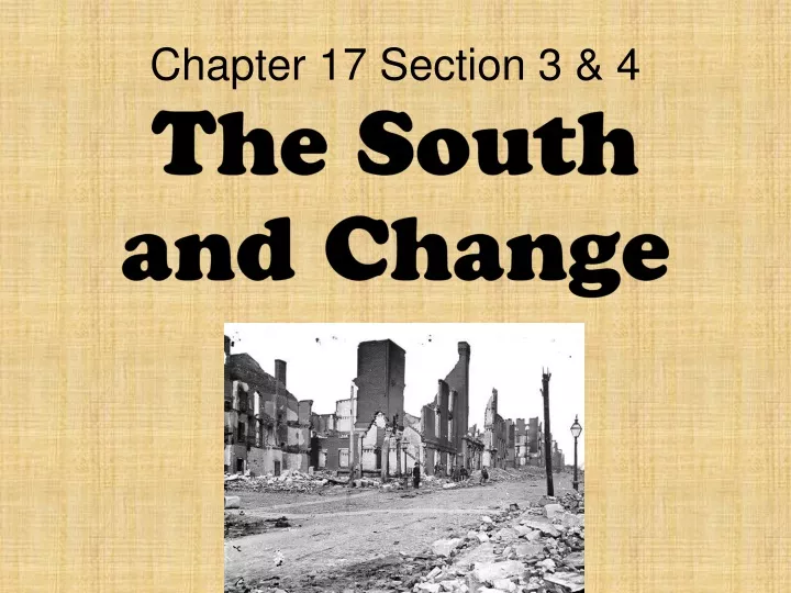 chapter 17 section 3 4 the south and change