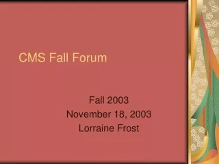 CMS Fall Forum