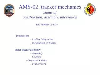 AMS-02  tracker mechanics status of construction, assembly, integration