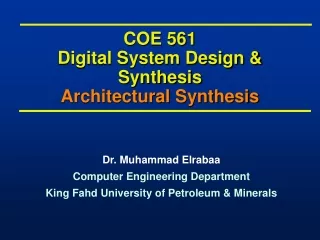 COE 561 Digital System Design &amp; Synthesis Architectural Synthesis