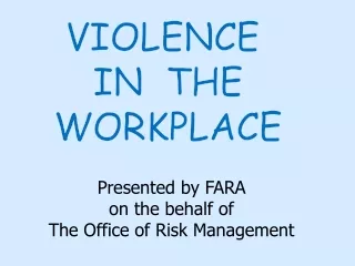 VIOLENCE  IN  THE WORKPLACE
