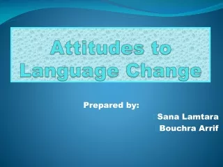 Attitudes to Language Change