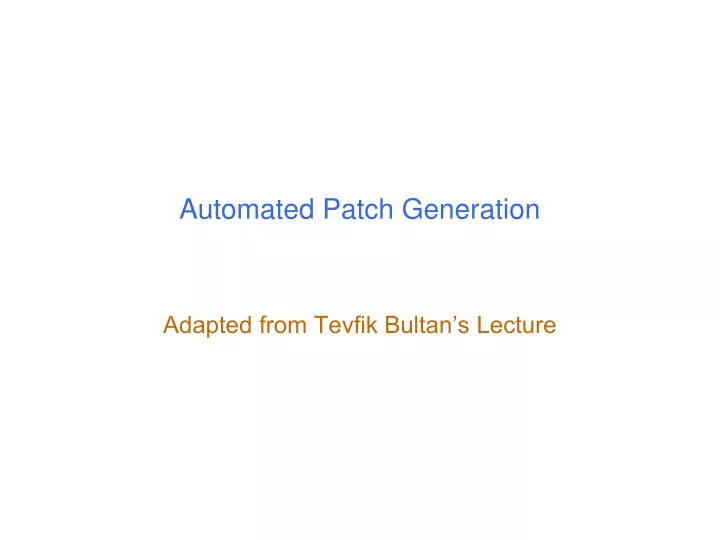 automated patch generation