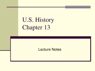 U.S. History  Chapter 13