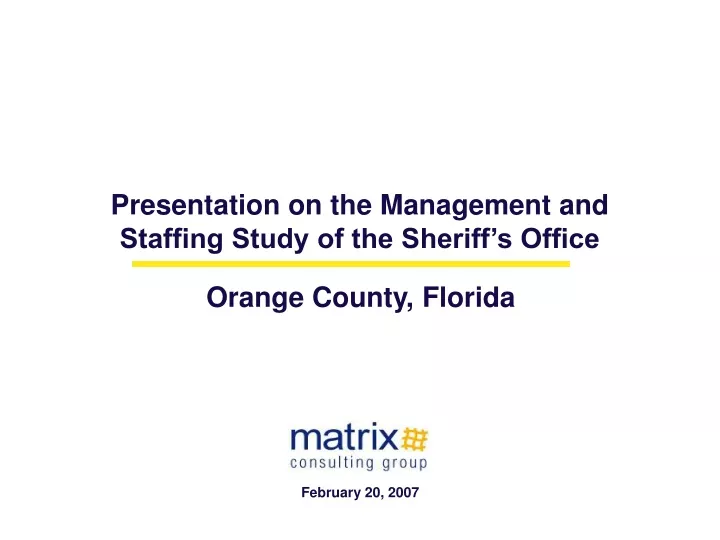 presentation on the management and staffing study of the sheriff s office