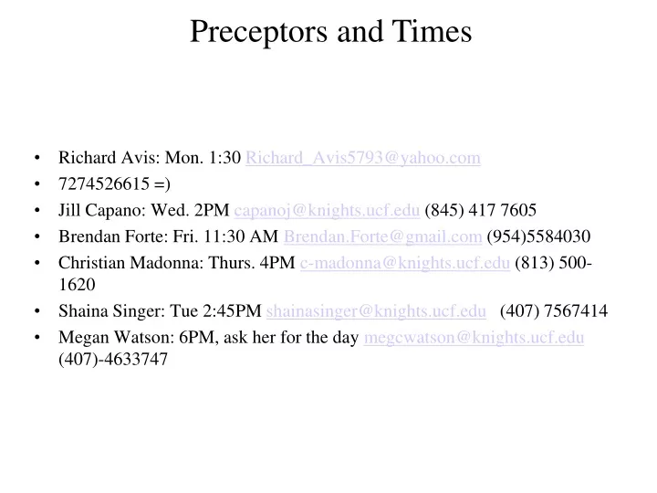 preceptors and times
