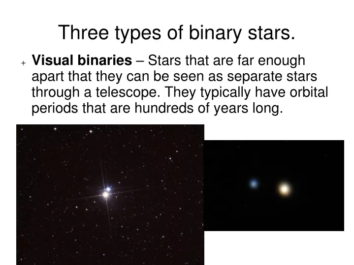 three types of binary stars