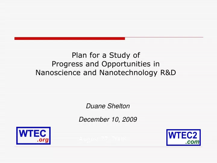 plan for a study of progress and opportunities in nanoscience and nanotechnology r d