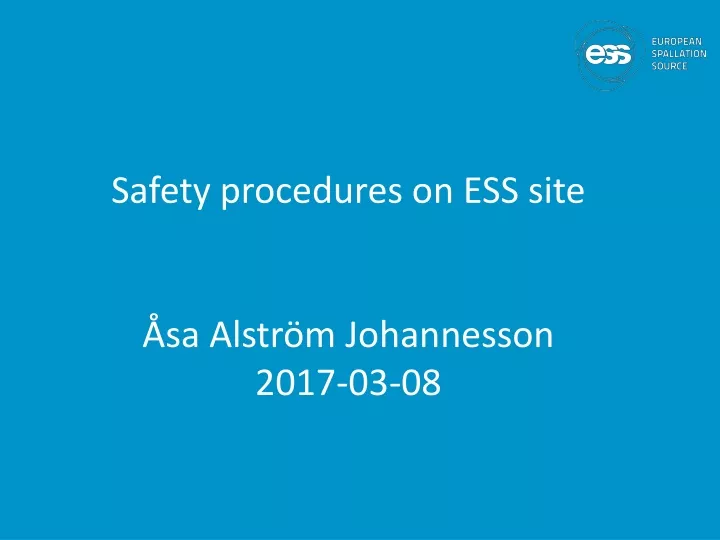 safety procedures on ess site sa alstr m johannesson 2017 03 08