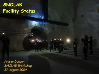SNOLAB Facility Status