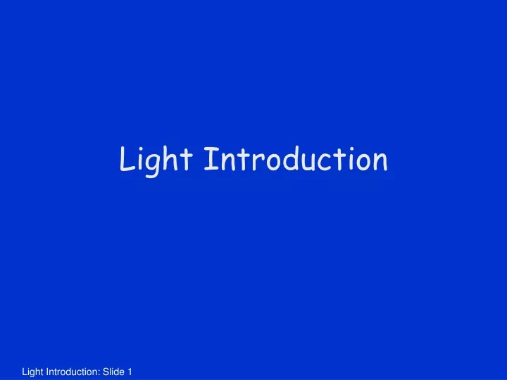 light introduction
