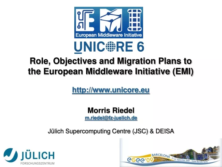 morris riedel m riedel@fz juelich de j lich supercomputing centre jsc deisa