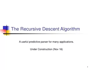 The Recursive Descent Algorithm