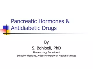 Pancreatic Hormones &amp; Antidiabetic Drugs