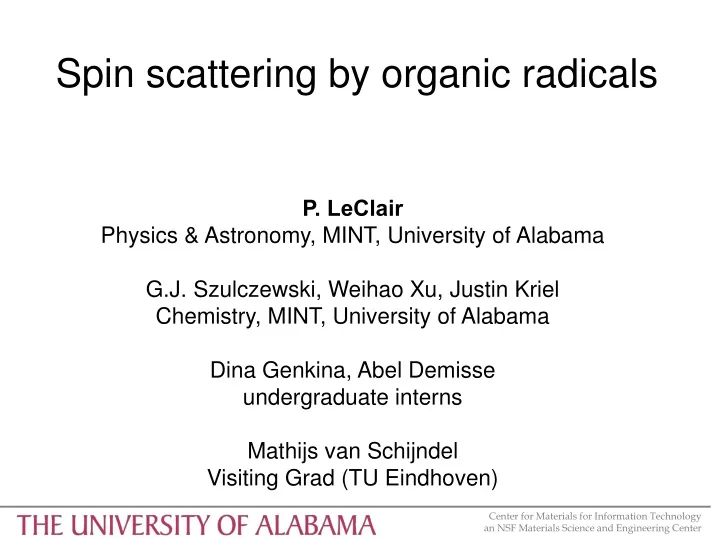 spin scattering by organic radicals