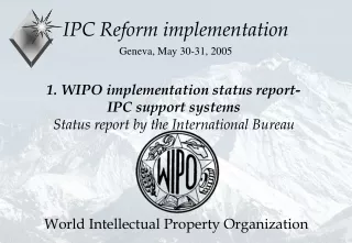 1. WIPO implementation status report-IPC support systems Status report by the International Bureau