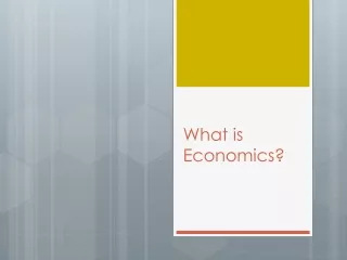 What is Economics?