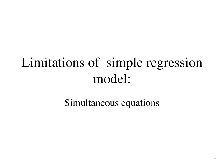 limitations of simple regression model