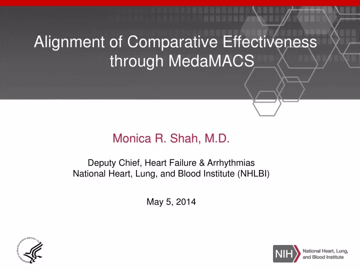 alignment of comparative effectiveness through medamacs
