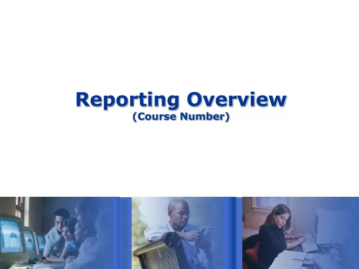 reporting overview course number