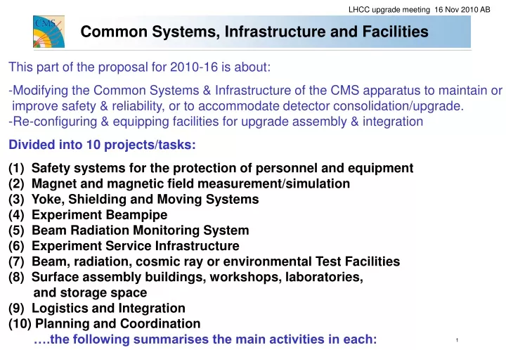 common systems infrastructure and facilities