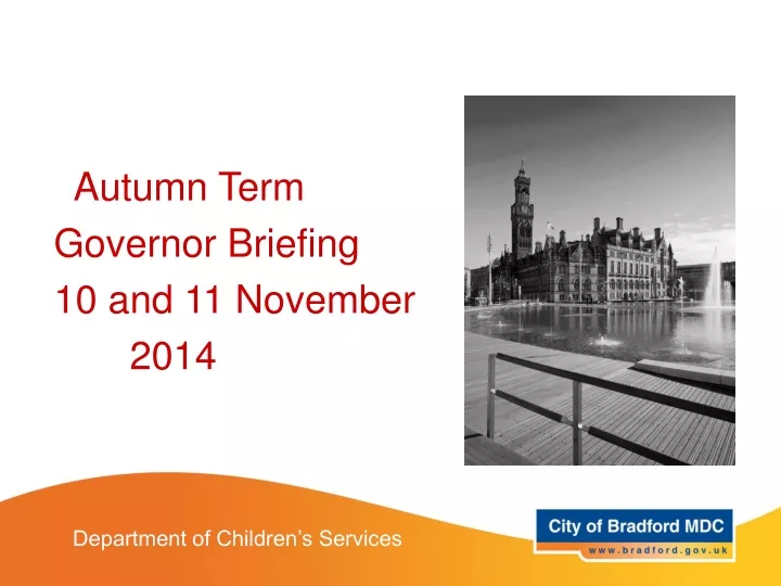 autumn term governor briefing 10 and 11 november