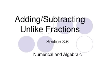 Adding/Subtracting Unlike Fractions