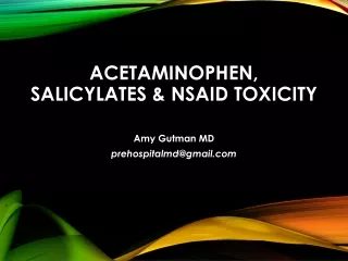 Acetaminophen, salicylates &amp;  nsaid  Toxicity