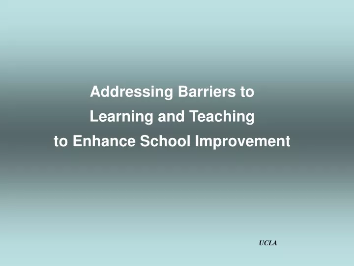 addressing barriers to learning and teaching