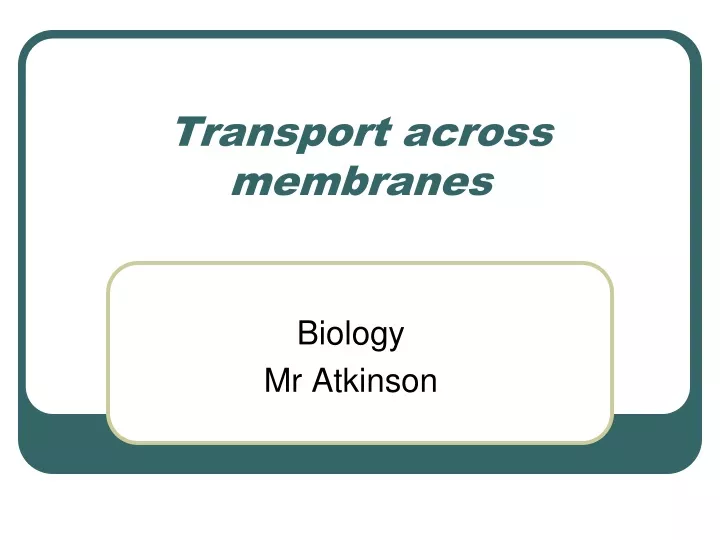 transport across membranes