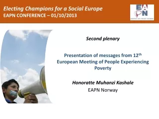 Electing Champions for a Social Europe  EAPN CONFERENCE – 01/10/2013